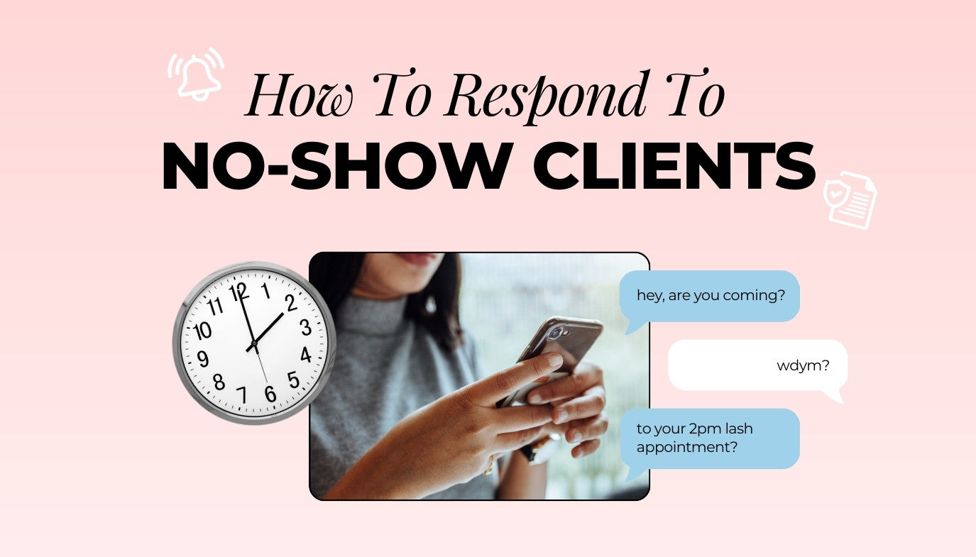 How To Respond To No-Show Clients